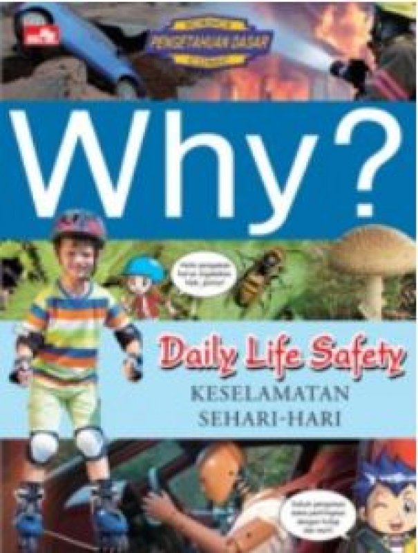Cover Belakang Buku Why? Daily Life Safety - Keselamatan Sehari-hari