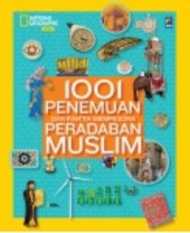 Cover Buku 1001 Penemuan & Fakta Mempesona Peradaban Muslim