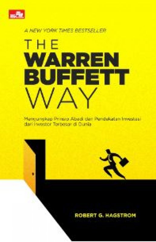 Cover Belakang Buku The Warren Buffett Way: Mengungkap Prinsip Abadi dan Pendekatan Investasi