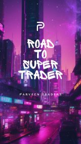 Road To Super Trader - Strategi Trading Terbukti Menghasilkan Profit