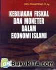 Kebijakan Fiskal Dan Moneter Dalam Ekonomi Islam (HVS)