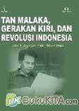 Cover Buku TAN MALAKA, Gerakan Kiri, dan Revolusi Indonesia # 1