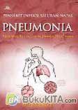 PNEUMONIA : Pada Anak Balita, Orang Dewasa, dan usia lanjut