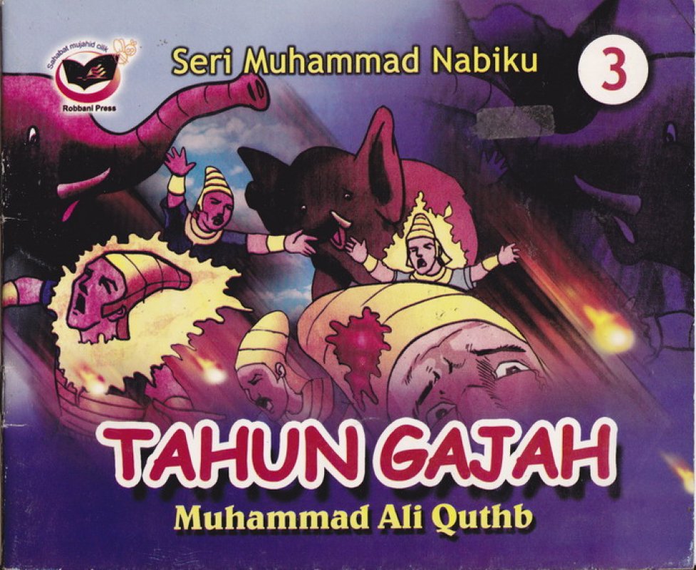 Cover Depan Buku Seri Muhammad Nabiku : Tahun Gajah