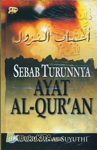 Buku Asbabun Nuzul : Sebab Turunnya Ayat Al Quran | Bukukita