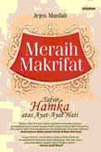 Meraih Makrifat: Tafsir Hamka Atas Ayat-Ayat Hati