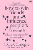 How to Win Friends and Influence People for Teen Girl - Rahasia Menjadi Populer dan Percaya Diri