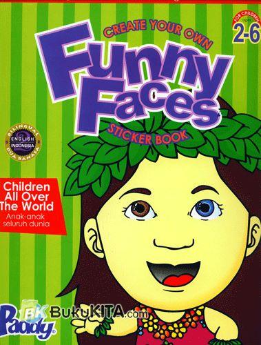 Cover Depan Buku Funny Faces Children All Over The World - Anak-anak Seluruh Dunia (2-6 tahun)