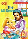 God Knows All Things All The Time: The All Knowing God - Tuhan Maha Tahu