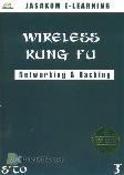 Wireless Kung Fu Networking & Hacking