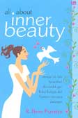 all about Inner Beauty - Mencari sisi lain kecantikan diri sendiri agar hidup bahagia & harmonis