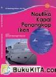 Buku Gratis SMK kelas 10 : Nautika Kapal Penangkap Ikan Jilid 1
