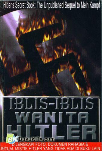 Cover Depan Buku Iblis-Iblis Wanita Hitler (Hitler's Secret Book: The Unpublished Sequel to Mein Kampf)