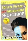 70 Trik Pintar Plus Manipulasi Photoshop