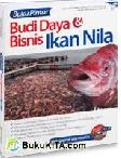 Buku Pintar : Budi Daya & Bisnis Ikan Nila