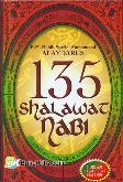 135 Shalawat Nabi (Dilengkapi Dengan Tulisan Arab-Latin)