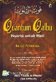 Quantum Qalbu : Nutrisi untuk Hati (Buku Pertama)