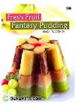 Fresh Fruit Fantasy Pudding