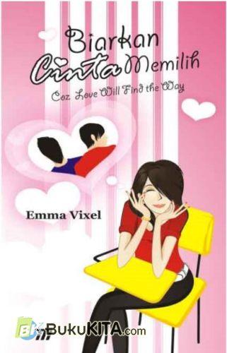 Buku Biarkan Cinta Memilih Toko Buku Online Bukukita