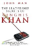 The Leaderships Secrets of Genghis Khan