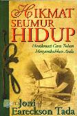 Hikmat Seumur Hidup : Menikmati Cara Tuhan Menyembuhkan Anda