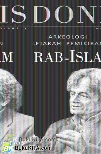 Cover Arkeologi Sejarah Pemikiran Arab-Islam, Vol 4