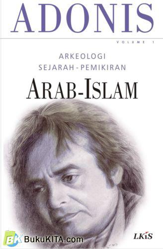 Cover Arkeologi Sejarah Pemikiran Arab-Islam, Vol 1