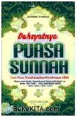 Dahsyatnya Puasa Sunnah