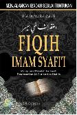 Fiqih Imam Syafi'i : Mengupas Masalah Fiqhiyah Berdasarkan Al-Qur'an dan Hadits (Paket box #1-3)