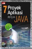 7 Proyek Aplikasi dengan Java