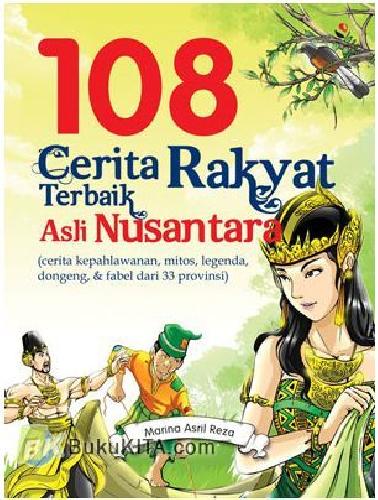 Cover 108 Cerita Rakyat Terbaik Asli Nusantara