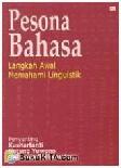 pesona bahasa : langkah awal memahami linguistik