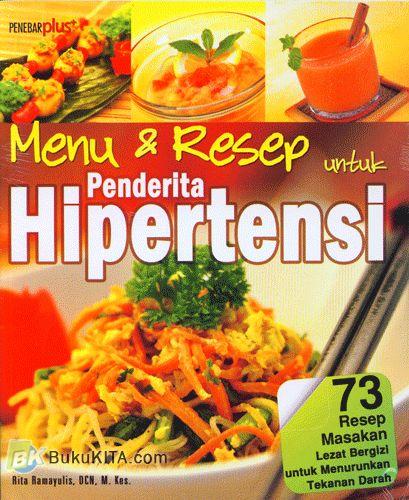 Buku Menu Resep Untuk Penderita Hipertensi Food Lovers Bukukita