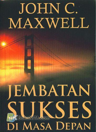 Buku Jembatan Sukses Di Masa Depan | Toko Buku Online - Bukukita