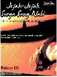 JEJAK-JEJAK SURGA SANG NABI