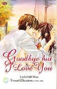 Goodbye but I Love You