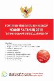 Peraturan Presiden Republik Indonesia Nomor 54 Tahun 2010