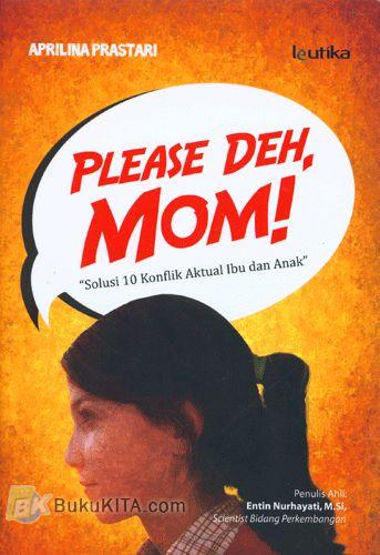 Cover Please Deh, Mom! 