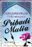 Pengembangan Diri Menjadi Pribadi Mulia