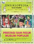 Ensiklopedia Anak Muslim : Prestasi dan Figur Muslim Populer