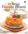 25 Resep Pancake Favorit untuk Usaha Boga