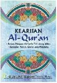 Kearifan Al-Quran : Rahasia Mengapa Al-Quran Tak Lekang Waktu dan Ayat-ayatnya yang Mendunia
