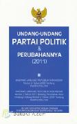 UNDANG-UNDANG PARTAI POLITIK & PERUBAHANNYA (2011)