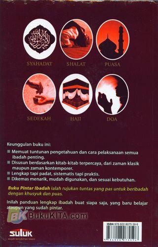 Cover Buku Pintar Ibadah : Tuntunan Lengkap Semua Rukun Islam