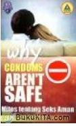 Cover Why Condoms Aren`t Safe