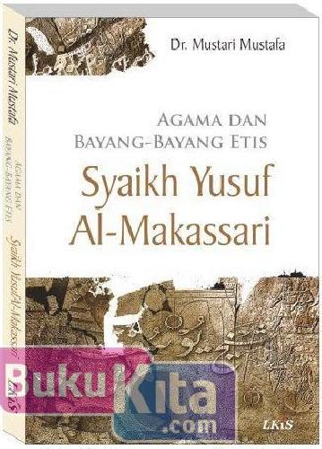 Buku Agama Dan Bayang Bayang Etis Syaikh Yusuf Al Makassari Bukukita