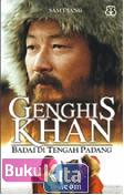 Genghis Khan : Badai Di Tengah Padang