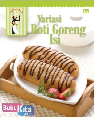 Buku Variasi Roti Goreng Isi | Toko Buku Online - Bukukita