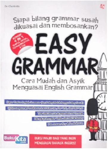 Easy Grammar Cara Mudah Dan Asyik Menguasai English Grammar