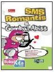 SMS ROMANTIS & GOMBAL ABIS